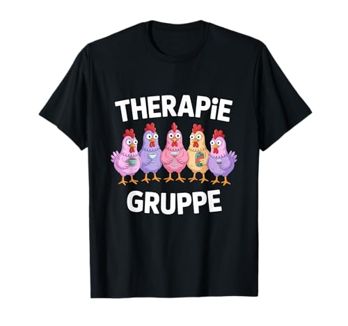Therapie Gruppe Mädelsabend Hühner Mädels T-Shirt von Mädelsabend Mädels Abend Lustige Zicken Party