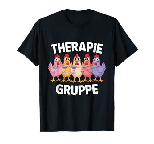 Therapie Gruppe Mädelsabend Hühner Mädels T-Shirt von Mädelsabend Mädels Abend Lustige Zicken Party