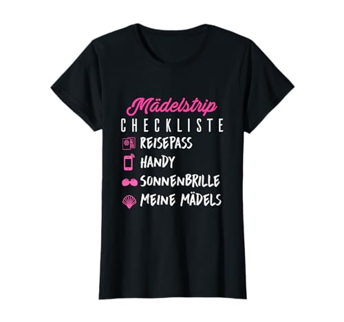 Mädelstour Girls Trip Mädlstour | Frauentrip Mädelstrip T-Shirt von Mädelscrew & Frauencrew Mädlstrip Mädelsparty