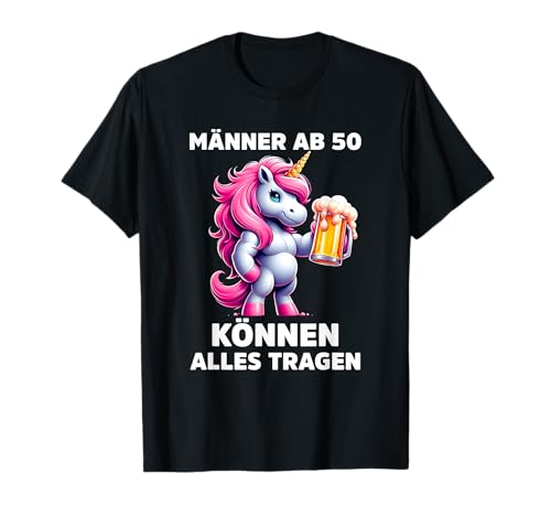Männer Ab 50 Können Alles Tragen Lustige Geburtstag Sprüche T-Shirt Männer Ab 50 Können Alles Tragen Lustige Geburtstag Sprüche T-Shirt von Männer Ab 50 Können Alles Tragen Geburtstag