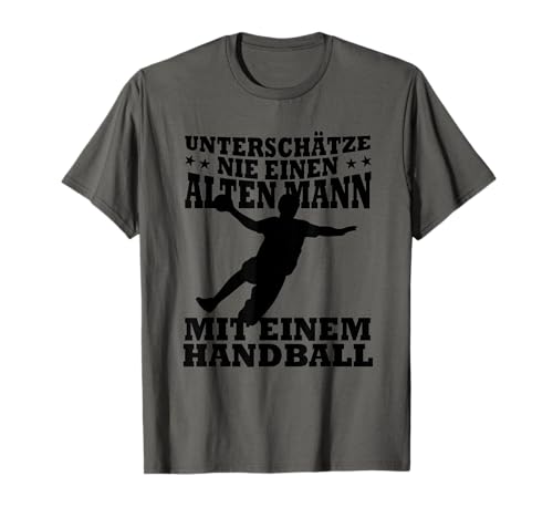 Herren Unterschätze Nie einen Alten Mann Mit einem Handball T-Shirt Herren Unterschätze Nie einen Alten Mann Mit einem Handball T-Shirt von Männer Handball Sprungwurf Geschenk T-Shirts