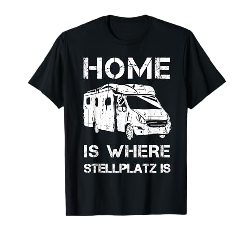 Herren Home is where Stellplatz is Wohnmobil Camping Camper T-Shirt von Männer Herren Lustige Camping und Camper T-Shirts