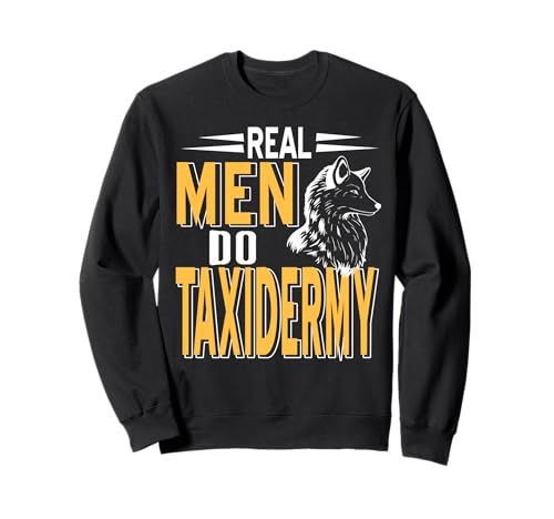 Echte Männer Machen Präparation Humor Outdoor Fans Sweatshirt Echte Männer Machen Präparation Humor Outdoor Fans Sweatshirt von Männliche Naturfreunde Präparationsstolz