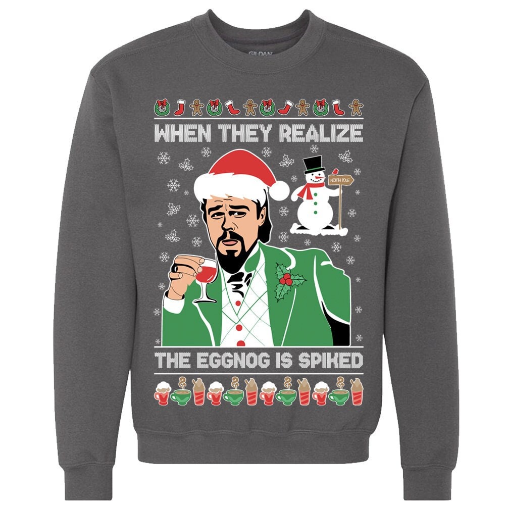 When They Realize The Eggnog Spiked Leonardo Ugly Christmas Sweater Lustiger Weihnachtspullover Weihnachten Meme Crewneck Sweatshirt von MagnifiShirt