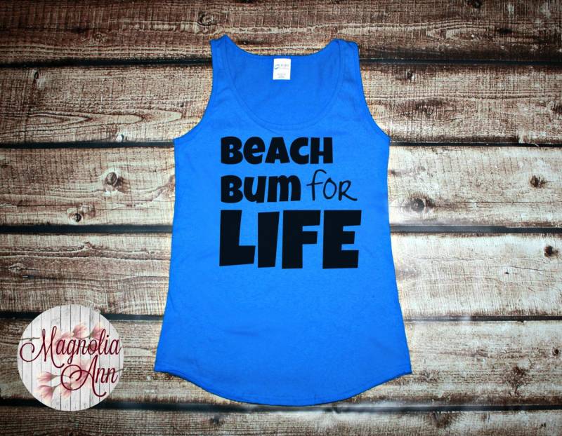 Beach Bum For Life Frauen Tank Top in 6 Farben Den Größen S-4x, Plus Size von MagnoliaAnn