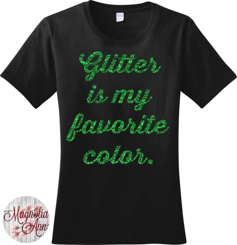 Glitzer Ist Meine Lieblingsfarbe Damen T-Shirt in 7 Verschiedenen Farben Den Größen S-4x, Plus Size von MagnoliaAnn