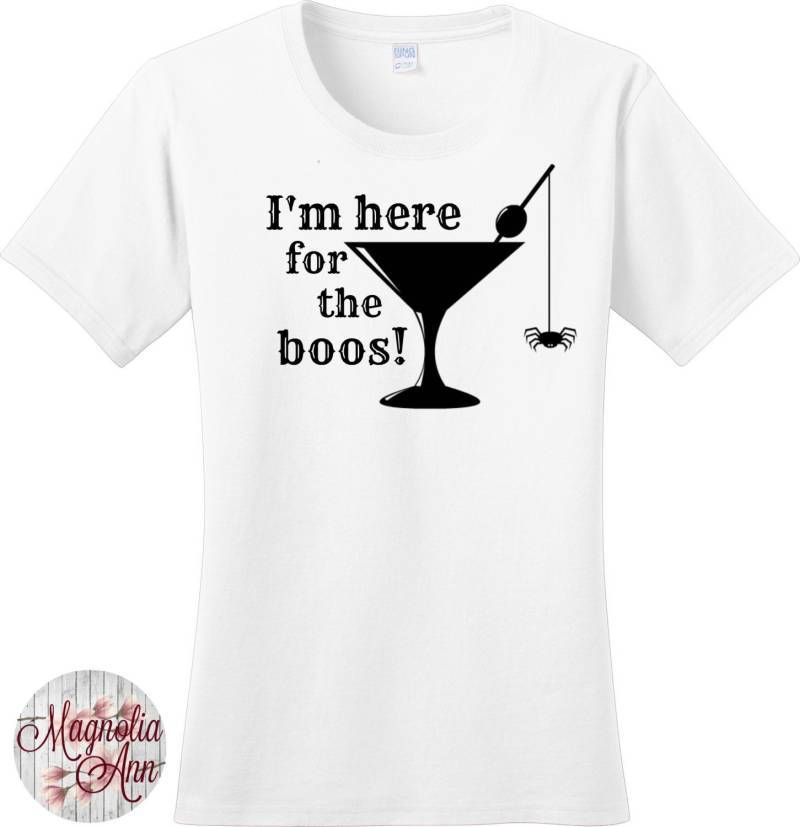 Ich Bin Hier Für Die Boos, Alkohol, Cocktail, Halloween Frauen T-Shirts in 7 Farben Den Größen Small-4x, Plus Size Kleidung von MagnoliaAnn