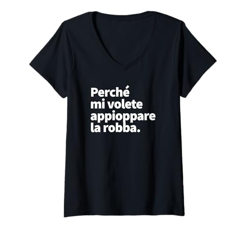 Damen Weil du mir das Zeug Magnotta Promi-Sätze pflücken willst T-Shirt mit V-Ausschnitt Damen Weil du mir das Zeug Magnotta Promi-Sätze pflücken willst T-Shirt mit V-Ausschnitt von Magnotta Frasi Celebri