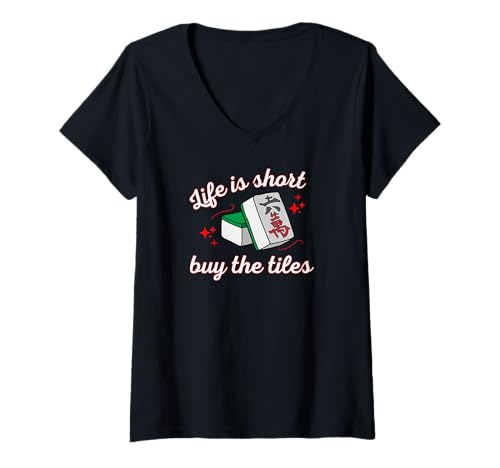Damen Mahjong Tile Game Life is Short Buy the Tiles T-Shirt mit V-Ausschnitt Damen Mahjong Tile Game Life is Short Buy the Tiles T-Shirt mit V-Ausschnitt von Mahjong Tile Club