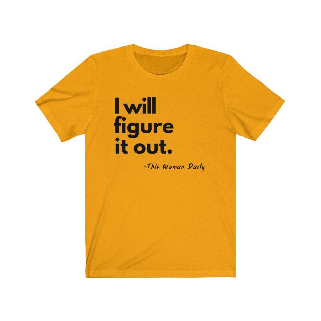 Ich Werde Es Heraus Premium Unisex T-Shirt Ich Werde Es Heraus Premium Unisex T-Shirt von MahoganyMommies