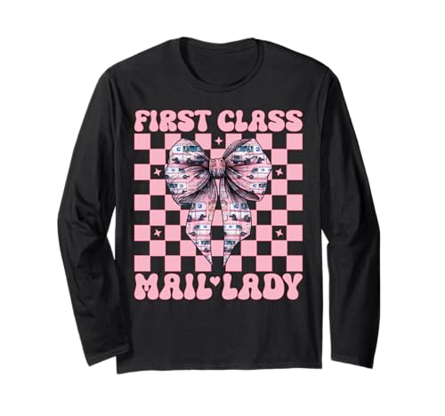 First Class Mail Lady Mail Carrier Postangestellte Mädchen Mama Langarmshirt von Mailwomen Pink Coquette Bow Mail Carrier Gifts
