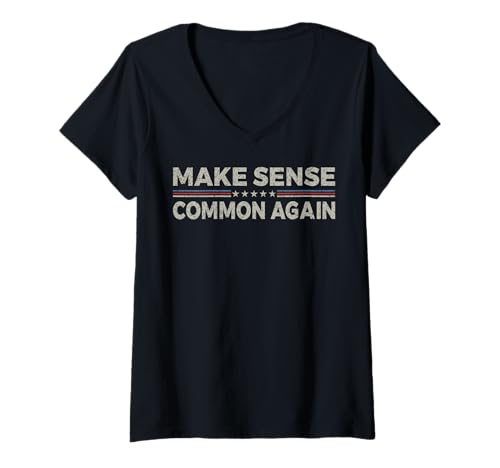 Damen Make Sense Common Again Lustiger Spruch sarkastischer Humor Vintage T-Shirt mit V-Ausschnitt Damen Make Sense Common Again Lustiger Spruch sarkastischer Humor Vintage T-Shirt mit V-Ausschnitt von Make Sense Common Again Hilarious Birthday Gifts