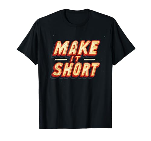Make it Short Emblem für Erwachsene und Kinder T-Shirt Make it Short Emblem für Erwachsene und Kinder T-Shirt von Make it Short Outfit