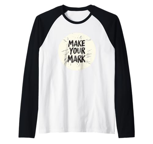 Make your Mark Stempel für lustige Erwachsene und Kinder Raglan von Make your Mark
