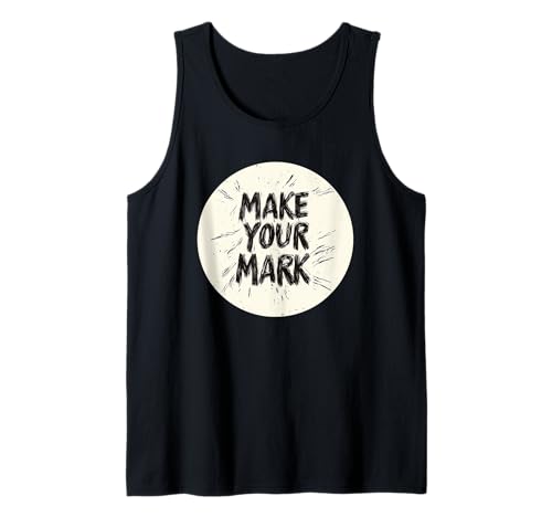 Make your Mark Stempel für lustige Erwachsene und Kinder Tank Top von Make your Mark