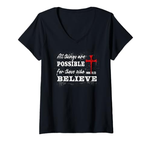Damen Alle Dinge sind möglich für diejenigen, die glauben (Mk 9,23) T-Shirt mit V-Ausschnitt von Making God Smile Christian Apparel