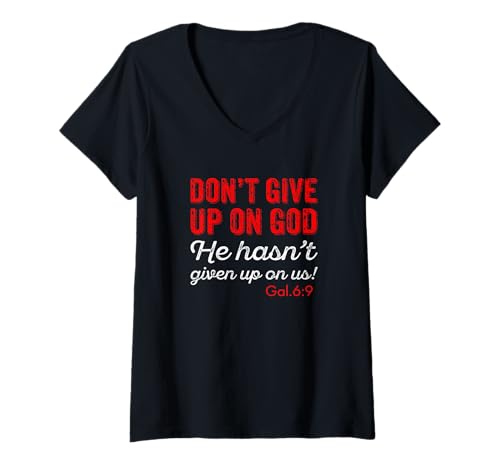 Damen Gib Gott Nicht auf Gal. 6:9 T-Shirt mit V-Ausschnitt Damen Gib Gott Nicht auf Gal. 6:9 T-Shirt mit V-Ausschnitt von Making God Smile Christian Apparel