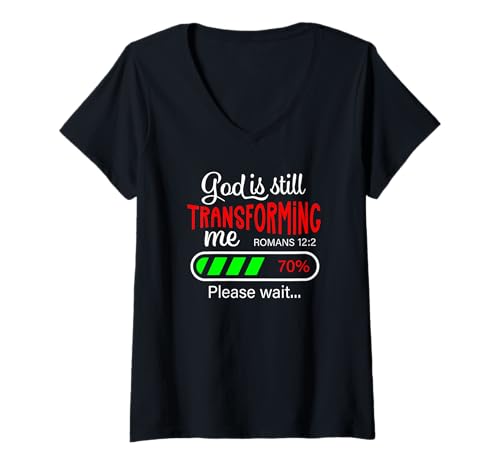 Damen Gott verwandelt Mich Immer noch Römer 12:2 T-Shirt mit V-Ausschnitt Damen Gott verwandelt Mich Immer noch Römer 12:2 T-Shirt mit V-Ausschnitt von Making God Smile Christian Apparel