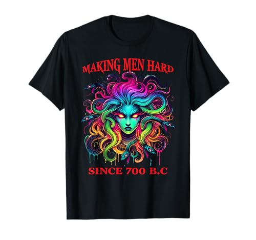 Making Men Hard Since 700 B.C. Funny Feminist Medusa T-Shirt Making Men Hard Since 700 B.C. Funny Feminist Medusa T-Shirt von Making Men Hard Since 700 B.C Funny Medusa