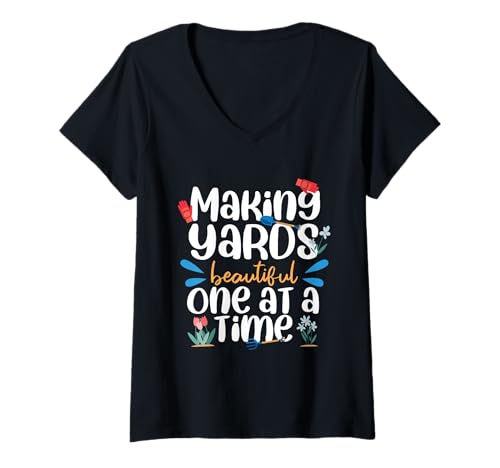 Damen Machen Sie Höfe schön eins nach dem Anderen Gärtner T-Shirt mit V-Ausschnitt von Making Yards Beautiful One At A Time