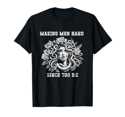 Macht Männer hart seit 700 v. Chr T-Shirt Macht Männer hart seit 700 v. Chr T-Shirt von Making men hard since 700 BC tees