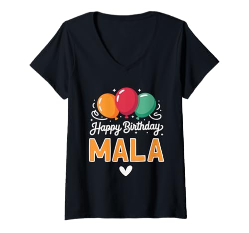 Damen Alles Gute zum Geburtstag Spruch Mala T-Shirt mit V-Ausschnitt Damen Alles Gute zum Geburtstag Spruch Mala T-Shirt mit V-Ausschnitt von Mala Name Spruch für Geburtstag