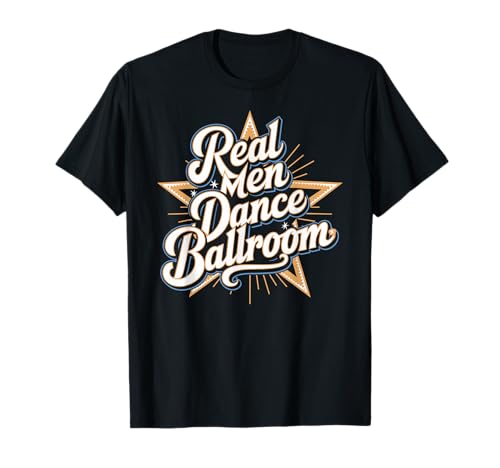 Tanzsaal für echte Männer, lustiges Retro-Tanzen T-Shirt von Male Dancer Designs