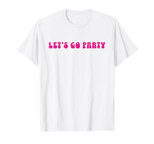 Women's Girls Trendy Pink Let's Go Party Malibu Style T-Shirt von Malibu Let's Go Party