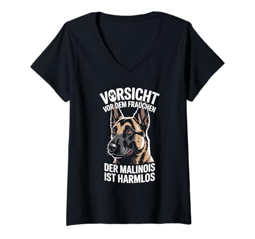 Damen Vorsicht Vor Dem Frauchen Der Malinois Ist Harmlos T-Shirt mit V-Ausschnitt Damen Vorsicht Vor Dem Frauchen Der Malinois Ist Harmlos T-Shirt mit V-Ausschnitt von Malinois Hundeliebhaber Vorsicht Hundefreund
