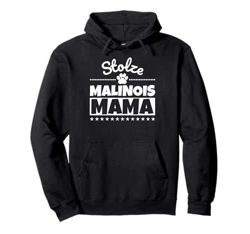 Stolze Malinois Mama Pullover Hoodie Stolze Malinois Mama Pullover Hoodie von Malinois lustig
