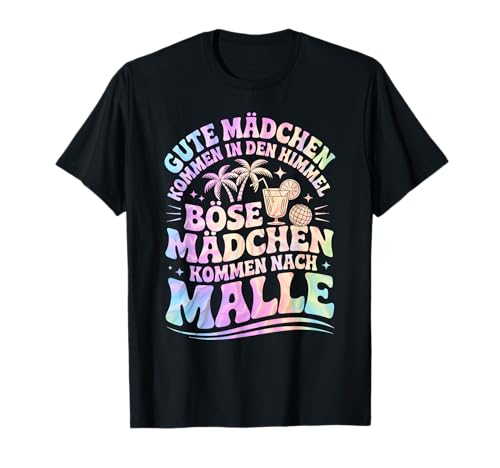 Malle Outfit Mädelsabend Party Urlaub Frauen Spruch Mallorca T-Shirt von Malle Girls Partnerlook JGA Mallorca Damen Gruppe