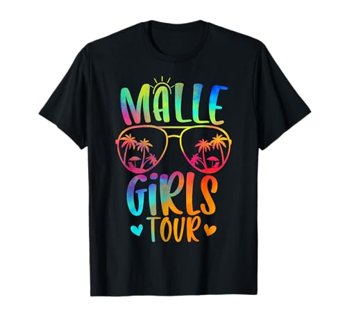 Mädelsabend Mallorca Party Urlaub Malle Girls Tour T-Shirt von Malle Girls Tour Mädelsabend Mallorca Party