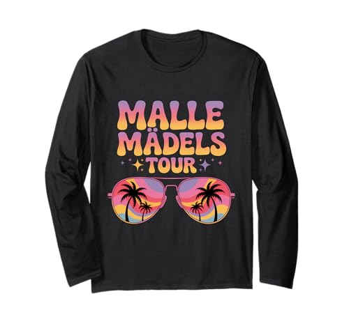 Malle Mädels Tour Mädelsabend Urlaub Mallorca Party Langarmshirt von Malle Mädels Tour Mädelsabend Mallorca Gruppe