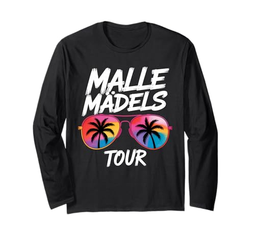 Malle Mädels Tour Urlaub Party Mallorca Mädelsabend Langarmshirt von Malle Mädels Tour Mädelsabend Mallorca Gruppe