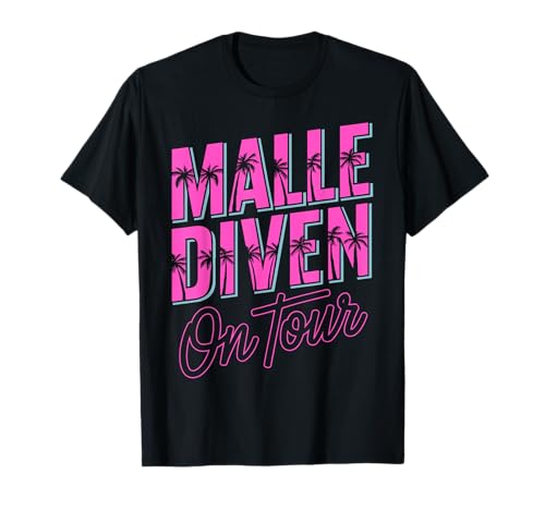 Mallorca Party Outfit Mädelsabend Girls On Tour Malle Diven T-Shirt Mallorca Party Outfit Mädelsabend Girls On Tour Malle Diven T-Shirt von Malle Party Urlaub Frauen Partnerlook Girls Trip