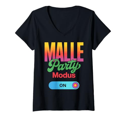 Damen Kostüm Mallorca Lustig Party Malle Party Modus On T-Shirt mit V-Ausschnitt Damen Kostüm Mallorca Lustig Party Malle Party Modus On T-Shirt mit V-Ausschnitt von Malle outfit Malle Ü30 Mallorca