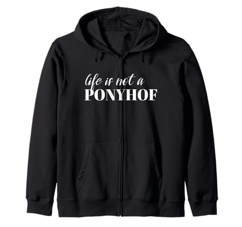 Das Leben ist kein Ponyhof Spruch Herren Damen Lustig Pferde Kapuzenjacke Das Leben ist kein Ponyhof Spruch Herren Damen Lustig Pferde Kapuzenjacke von Malleholiker