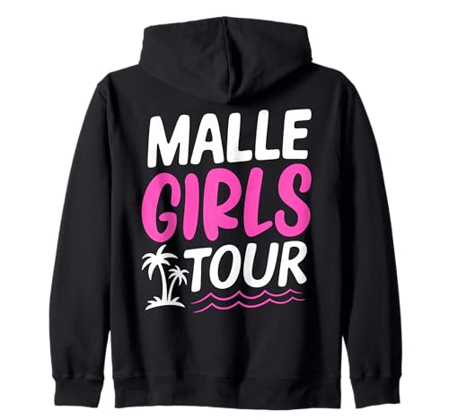 Malle Girls Tour Palma Mallorca Urlaub Kapuzenjacke Malle Girls Tour Palma Mallorca Urlaub Kapuzenjacke von Mallorca Girls Party Crew
