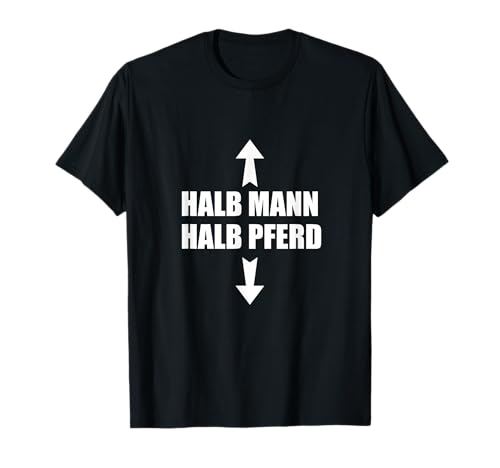 Half Man Half Horse Alcohol Soaking Men Party Spruch T-Shirt Half Man Half Horse Alcohol Soaking Men Party Spruch T-Shirt von Mallorca Party Crew Teamabend Gruppen Motiv