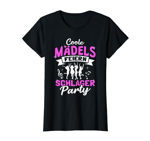 Coole Mädels Feiern Schlager Party T-Shirt von Mallorca Party Schlagerfan Geschenke für Frauen