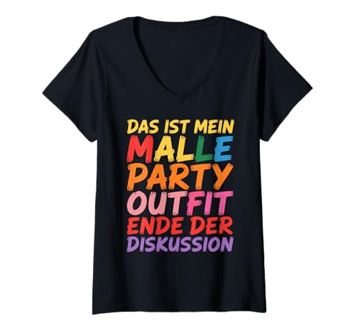 Damen Das Ist Mein Malle Party Outfit Ende Der Diskussion T-Shirt mit V-Ausschnitt von Mallorca Party Spaß Kleidung