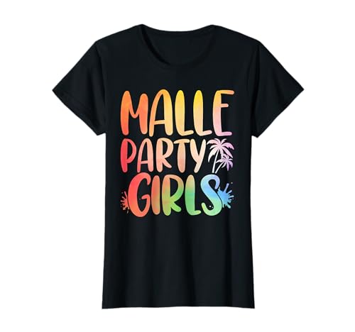 Damen Malle Girls Tour Mädelsabend Mallorca Party Urlaub T-Shirt von Mallorca Party Urlaub Outfit Damen