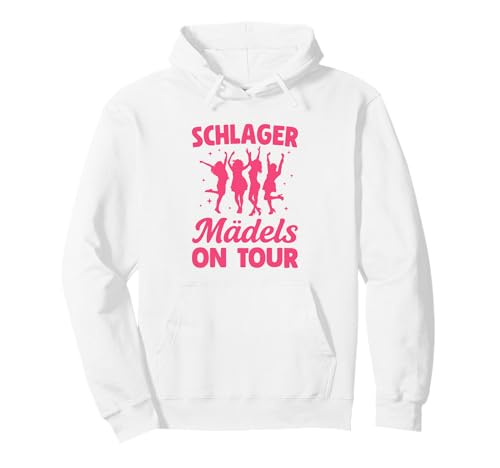 Schlager Mädels on Tour Schlagerparty Pullover Hoodie Schlager Mädels on Tour Schlagerparty Pullover Hoodie von Mallorca Schlager Party Schlagerfan Geschenke