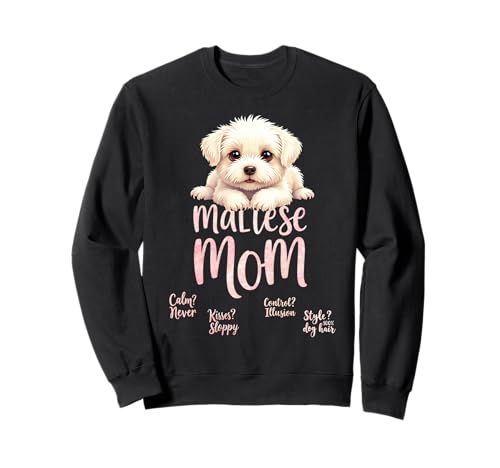 Lustiges maltesisches Malteser-Mama-Zitat Sweatshirt Lustiges maltesisches Malteser-Mama-Zitat Sweatshirt von Maltese Fun Designs
