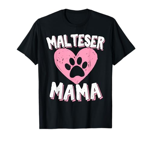 Malteser Hund | Malteser Mama Frauchen Spruch Hundebesitzer T-Shirt von Malteser Outfits für Malteser Fans | By Dog Love