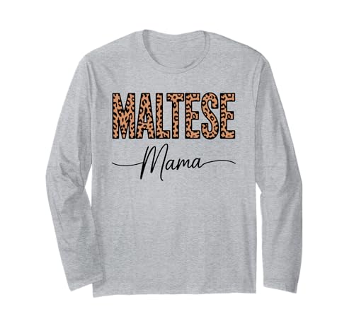 Leopardenmuster Maltese Mama Langarmshirt von Malteses Maltese Dog Lover Gifts