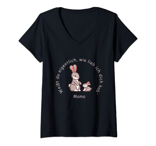 Damen Weißt du eigentlich wie lieb ich dich hab' Mama, Mutter T-Shirt mit V-Ausschnitt Damen Weißt du eigentlich wie lieb ich dich hab' Mama, Mutter T-Shirt mit V-Ausschnitt von Mama, Mutter, Hase, Mutterliebe