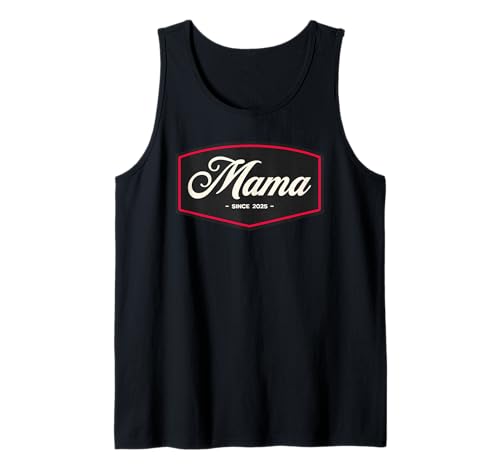 Mama 2025 Mami Mom Muttertag Geburt Mutter Entbindung Baby Tank Top von Mama 2025 Geschenke für Mom Mommy Mutter Mutti