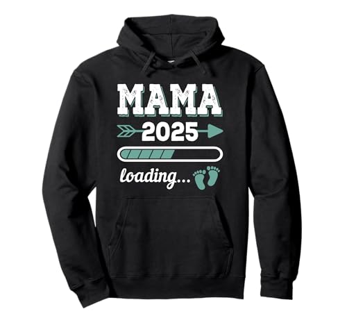 Mama 2025 Loading Werdende Mama Zukünftige Mutter 2025 Pullover Hoodie von Mama 2025 Loading Schwangerschaft Geburt Frauen