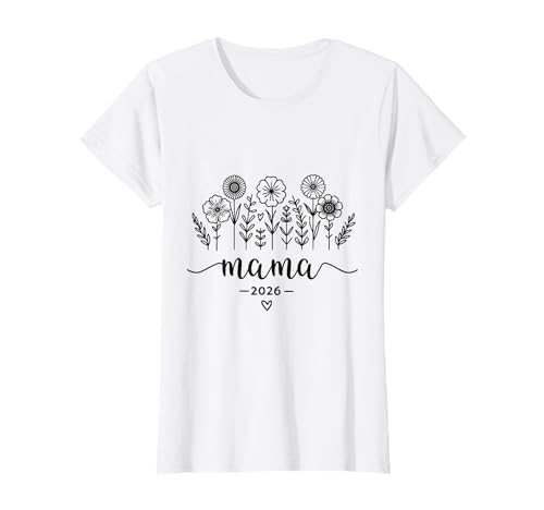 Damen Mama 2026 Schwangerschaft Verkünden Ich Werde Mama T-Shirt Damen Mama 2026 Schwangerschaft Verkünden Ich Werde Mama T-Shirt von Mama 2026 Loading T shirt